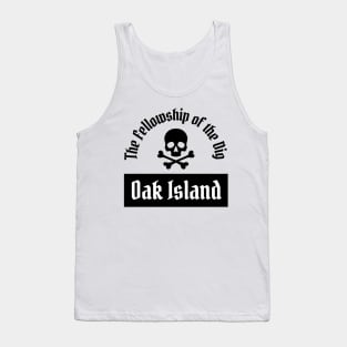 Oak Island - Fellowship of the Dig Tank Top